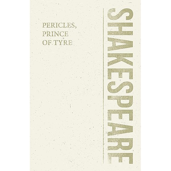 Pericles, Prince of Tyre / Shakespeare Library, William Shakespeare