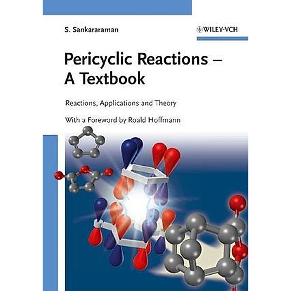 Pericyclic Reactions - A Textbook, S. Sankararaman