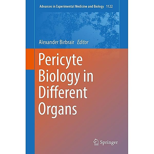 Pericyte Biology in Different Organs / Advances in Experimental Medicine and Biology Bd.1122