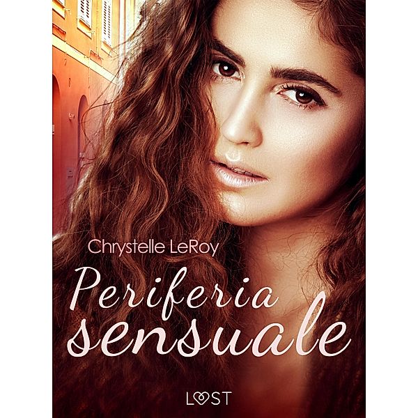 Periferia sensuale, Chrystelle Leroy