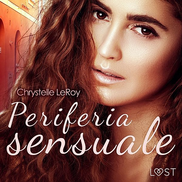 Periferia sensuale, Chrystelle Leroy