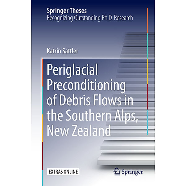 Periglacial Preconditioning of Debris Flows in the Southern Alps, New Zealand, Katrin Sattler