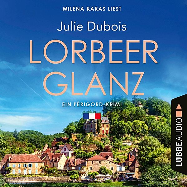 Périgord-Krimi - 3 - Lorbeerglanz, Julie Dubois