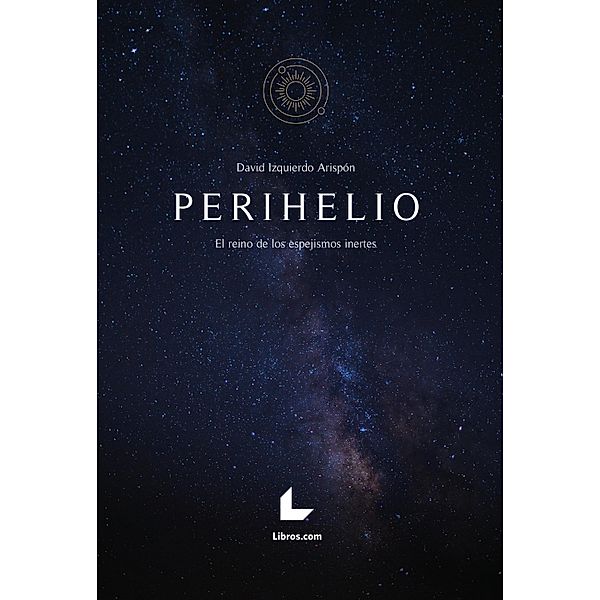 Perihelio, David Izquierdo Arispón