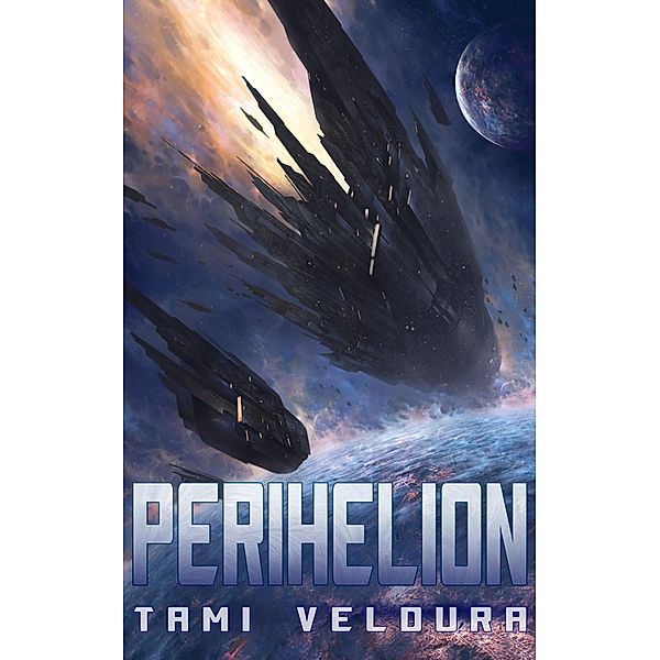 Perihelion (Queenships, #1) / Queenships, Tami Veldura