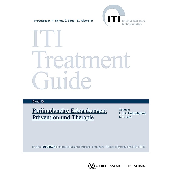 Periimplantäre Erkrankungen / ITI Treatment Guide Series, Lisa J. A. Heitz-Mayfield, Giovanni E. Salvi