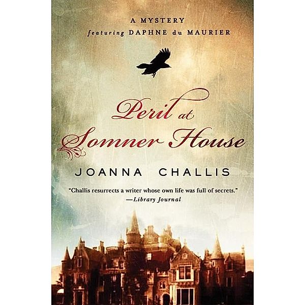 Peril at Somner House / Daphne du Maurier Mysteries Bd.2, Joanna Challis