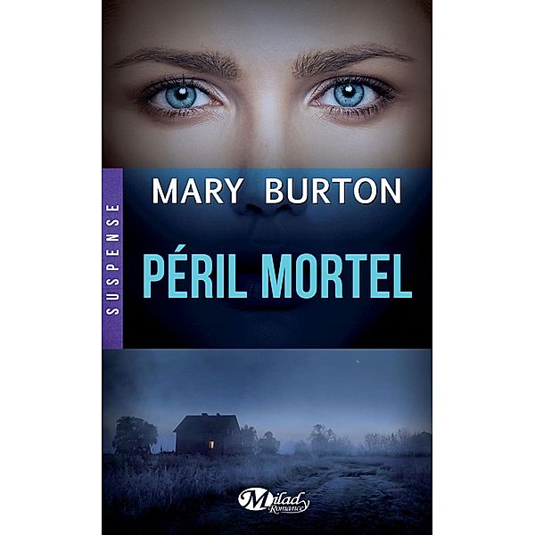 Péril mortel / Suspense, Mary Burton