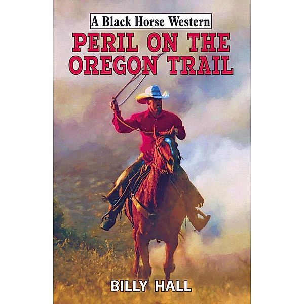 Peril on the Oregon Trail, Billy Hall