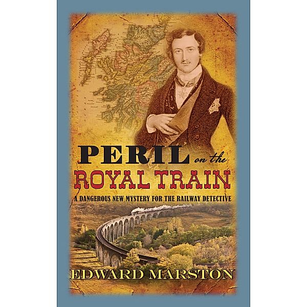 Peril on the Royal Train / Railway Detective Bd.10, Edward Marston