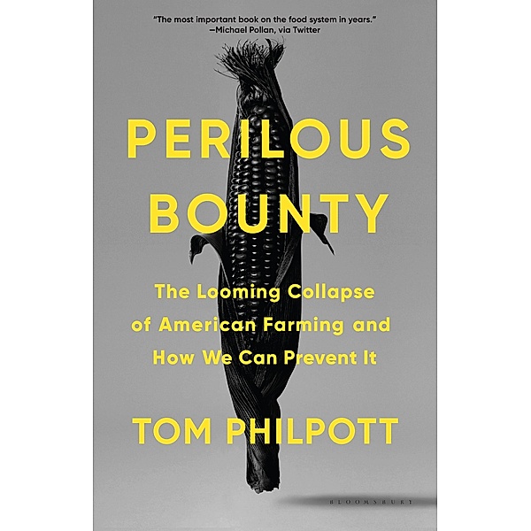 Perilous Bounty, Tom Philpott
