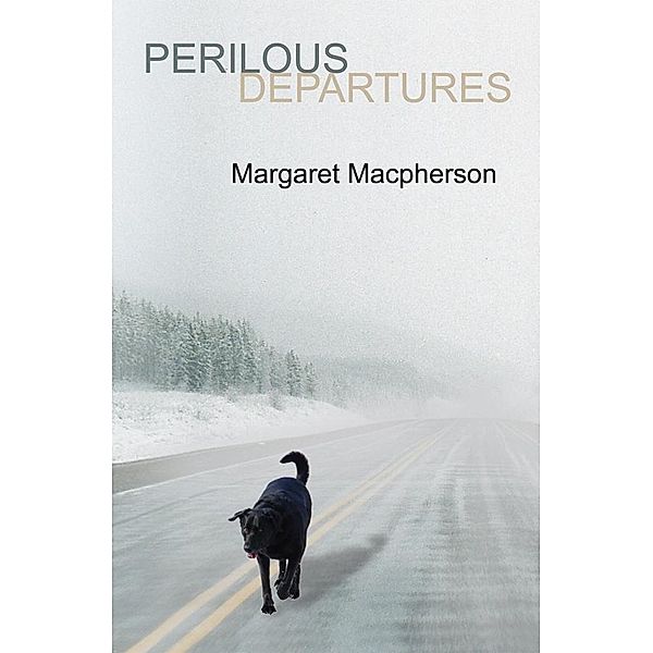 Perilous Departures, Margaret Macpherson
