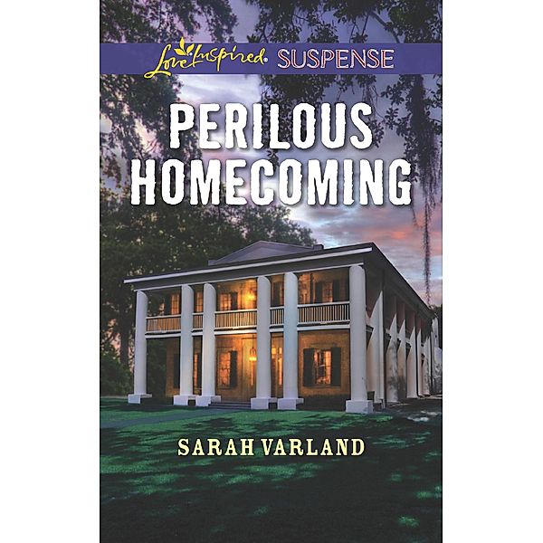 Perilous Homecoming, Sarah Varland