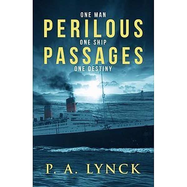Perilous Passages, P. A. Lynck