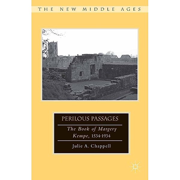 Perilous Passages / The New Middle Ages, Julie Chappell