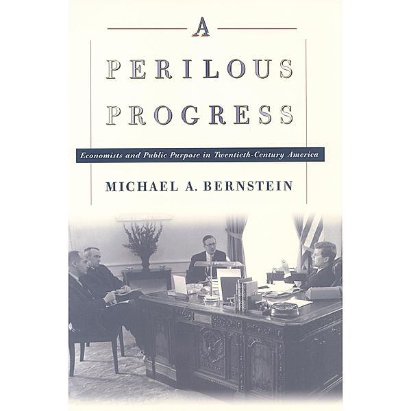 Perilous Progress, Michael A. Bernstein