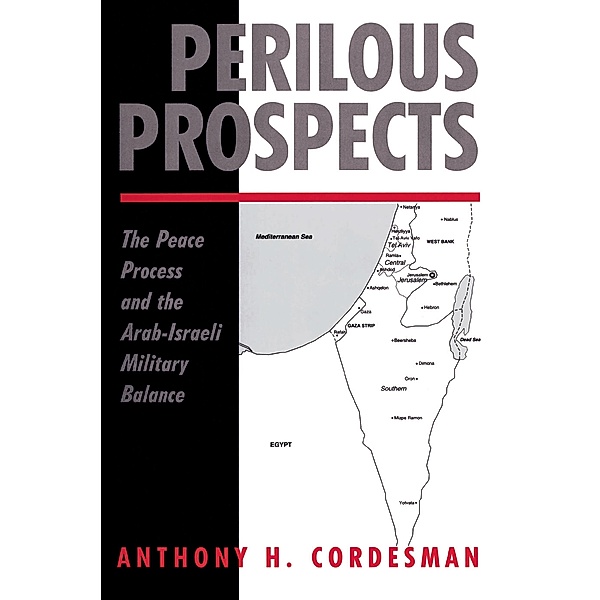 Perilous Prospects, Anthony H Cordesman