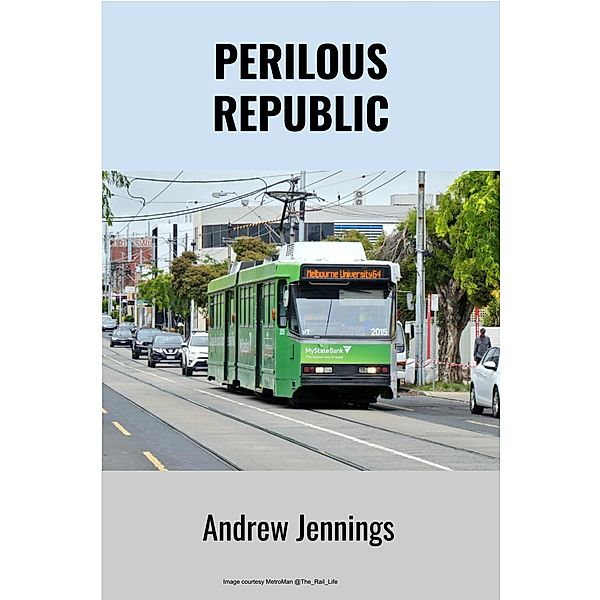 Perilous Republic, Andrew Jennings