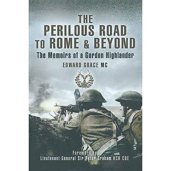 Perilous Road to Rome and beyond, Edward Grace