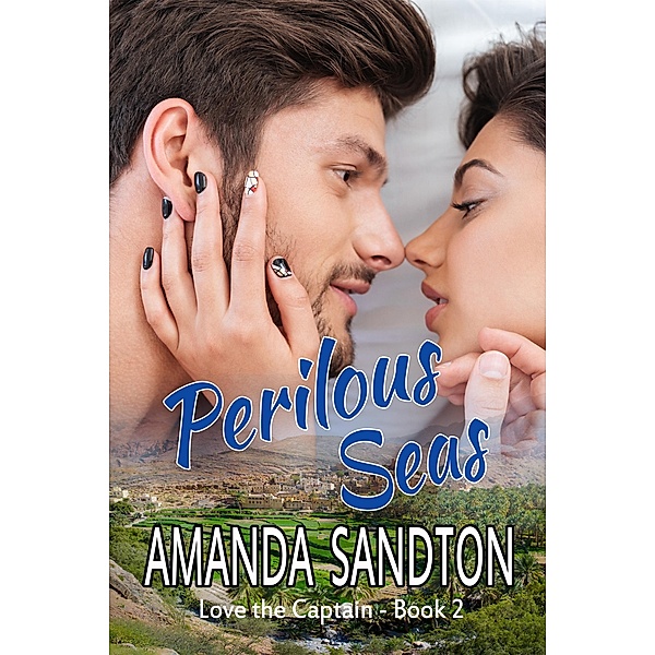 Perilous Seas / Love the Captain Bd.2, Amanda Sandton