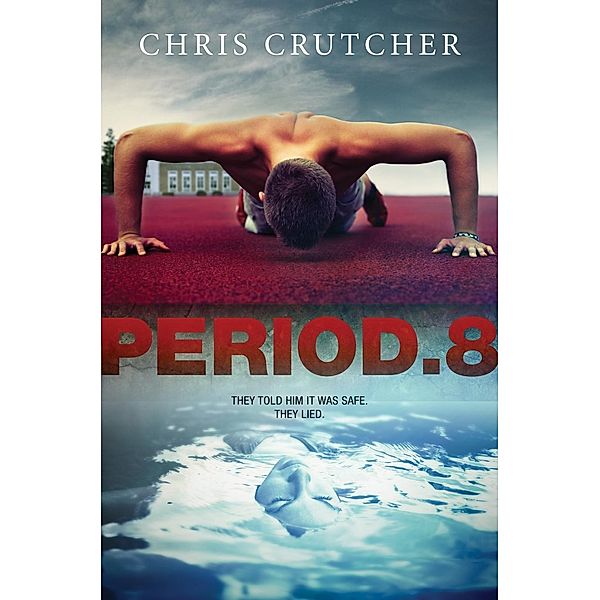 Period 8, Chris Crutcher