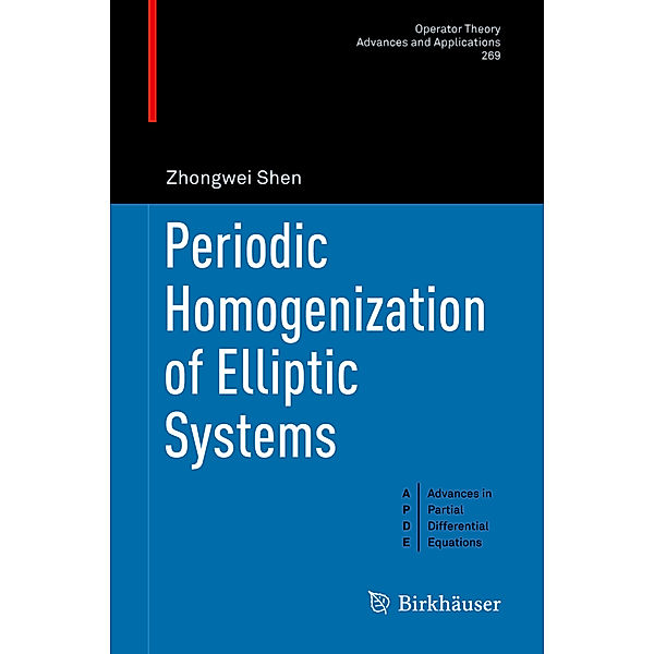 Periodic Homogenization of Elliptic Systems, Zhongwei Shen