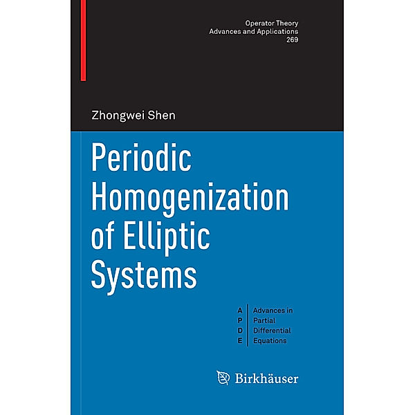 Periodic Homogenization of Elliptic Systems, Zhongwei Shen