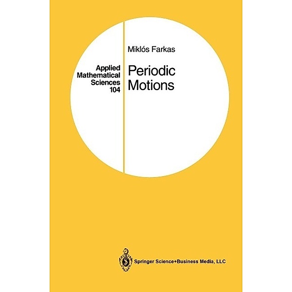 Periodic Motions / Applied Mathematical Sciences Bd.104, Miklos Farkas