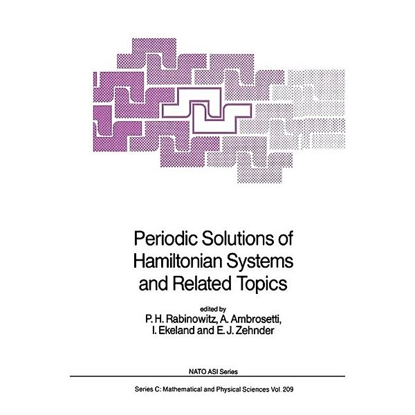 Periodic Solutions of Hamiltonian Systems and Related Topics / Nato Science Series C: Bd.209