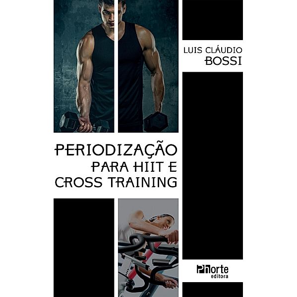 Periodização para HIIT e cross training, Luis Cláudio Bossi