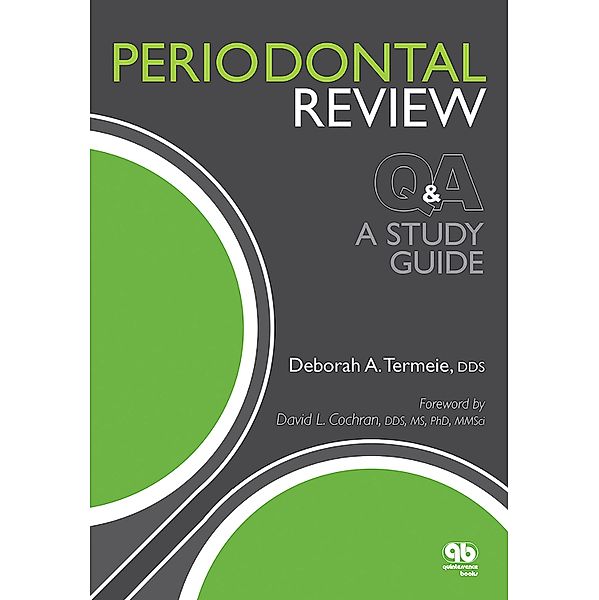 Periodontal Review Q&A, Deborah A. Termeie
