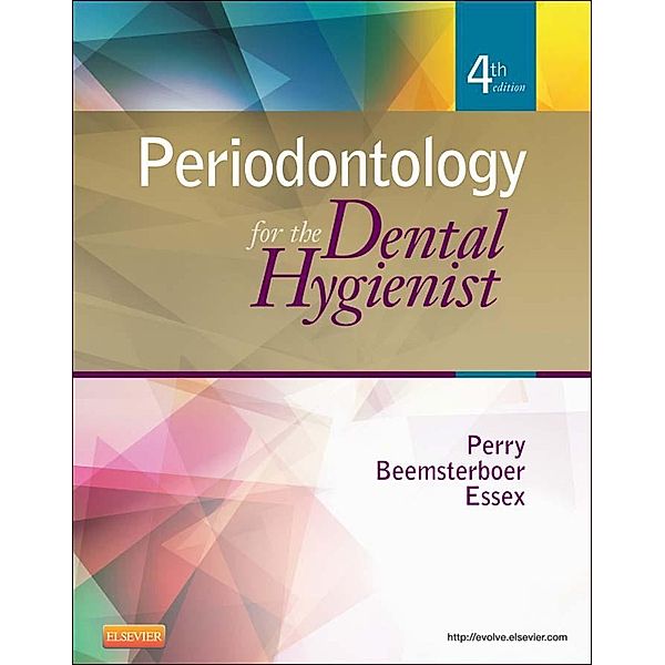 Periodontology for the Dental Hygienist - E-Book, Dorothy A. Perry, Phyllis L. Beemsterboer, Gwendolyn Essex