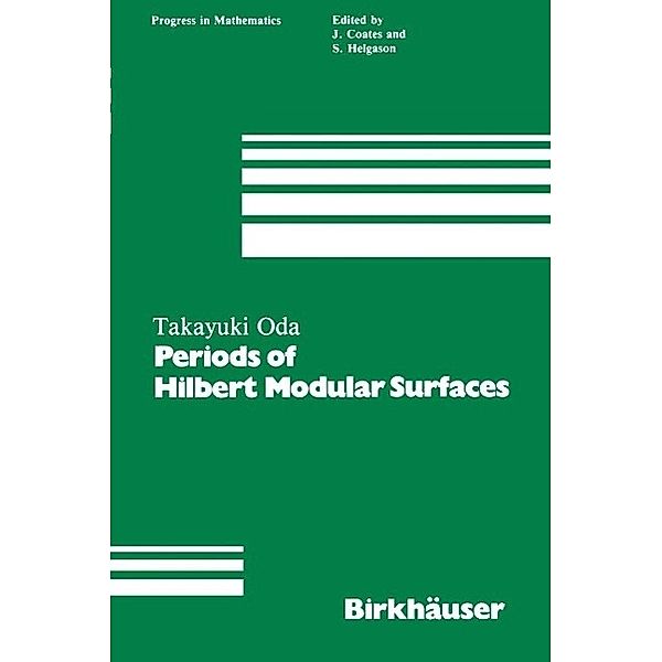Periods of Hilbert Modular Surfaces / Progress in Mathematics Bd.19, T. Oda
