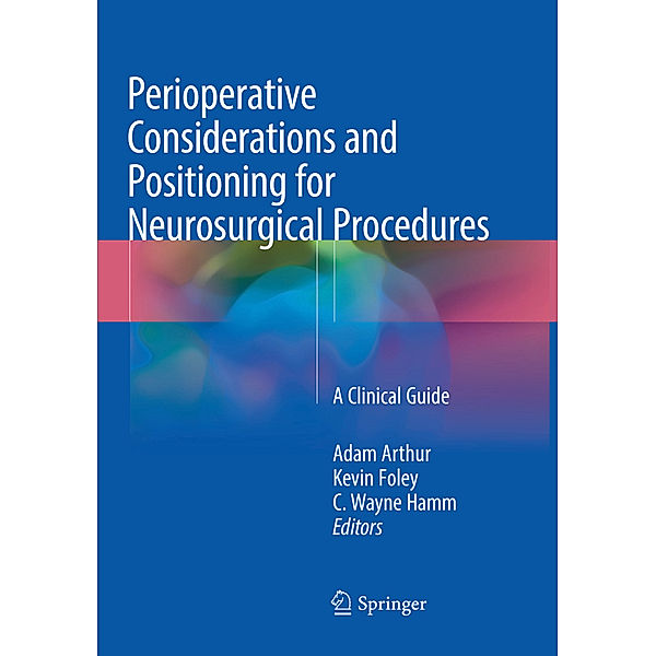 Perioperative Considerations and Positioning for Neurosurgical Procedures