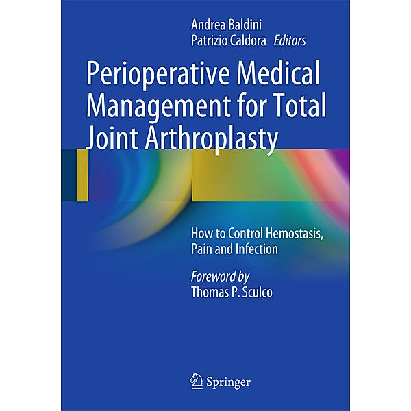 Perioperative Medical Management for Total Joint Arthroplasty