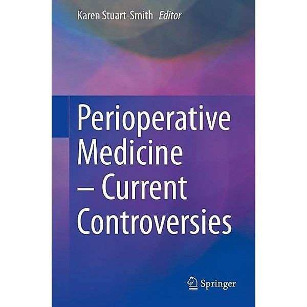 Perioperative Medicine - Current Controversies