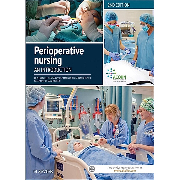 Perioperative Nursing - EBook-epub, Menna Davies, Sally Sutherland-Fraser, Lois Hamlin, Marilyn Richardson-Tench