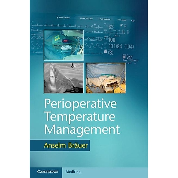 Perioperative Temperature Management, Anselm Brauer