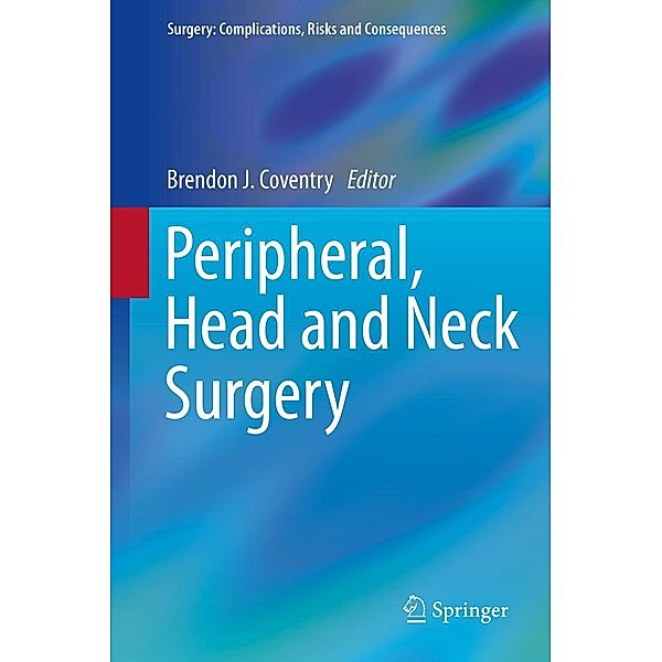 Peripheral, Head and Neck Surgery / Surgery: Complications, Risks and Consequences