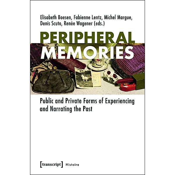 Peripheral Memories / Histoire Bd.36