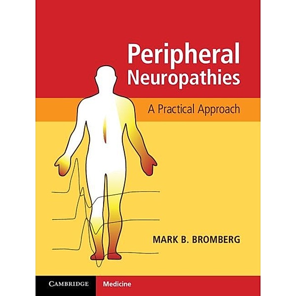 Peripheral Neuropathies, Mark B. Bromberg