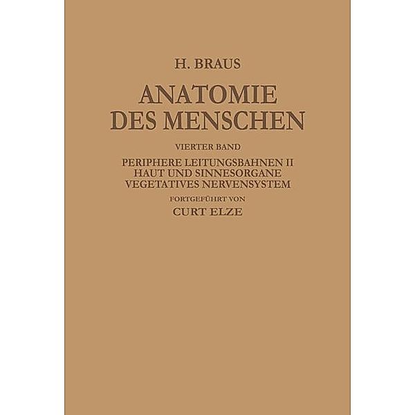 Periphere Leitungsbahnen II Haut und Sinnesorgane Vegetatives Nervensystem, Hermann Braus, Curt Elze