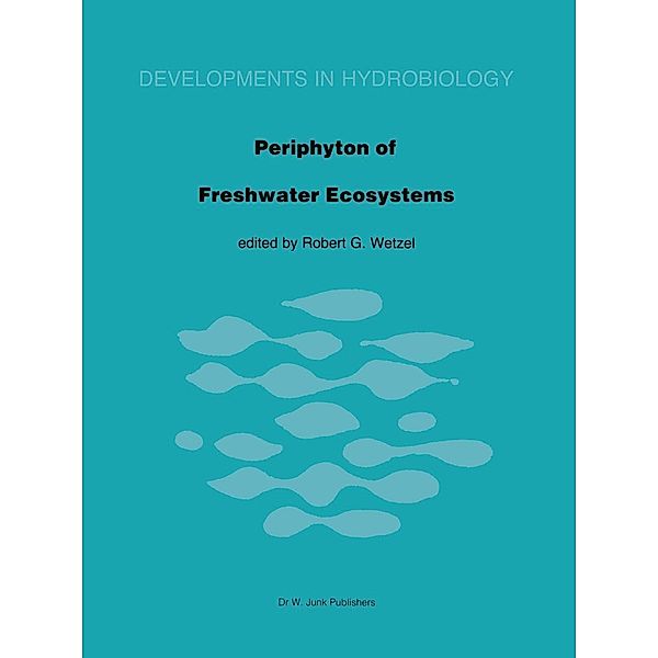 Periphyton of Freshwater Ecosystems / Developments in Hydrobiology Bd.17