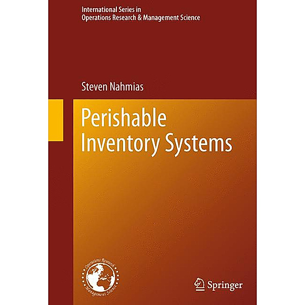 Perishable Inventory Systems, Steven Nahmias