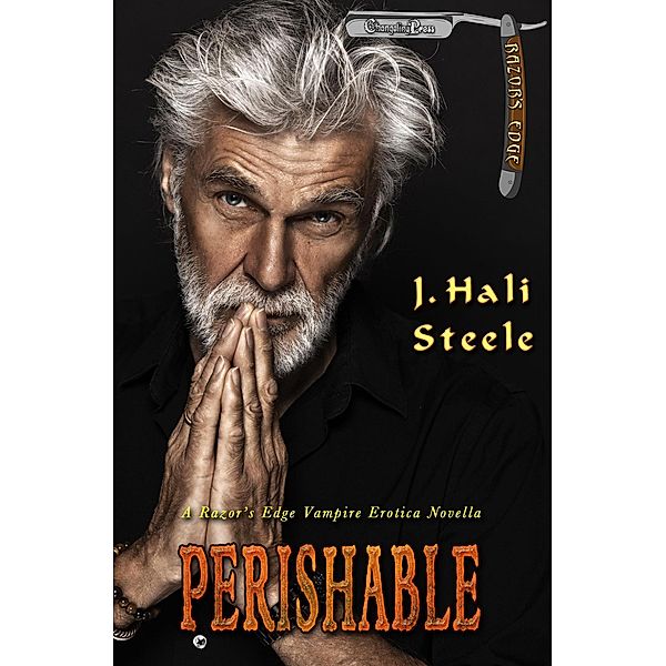 Perishable (Sanguine Blood Seekers, #4) / Sanguine Blood Seekers, J. Hali Steele