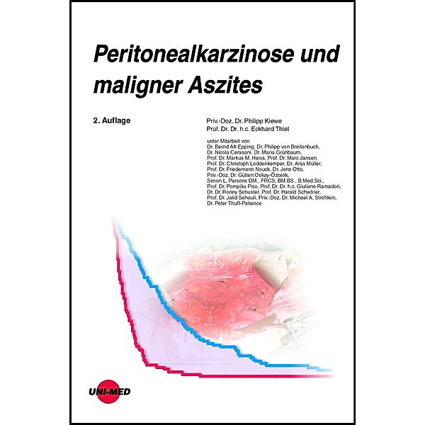 Peritonealkarzinose und maligner Aszites / UNI-MED Science, Philipp Kiewe, Eckhard Thiel
