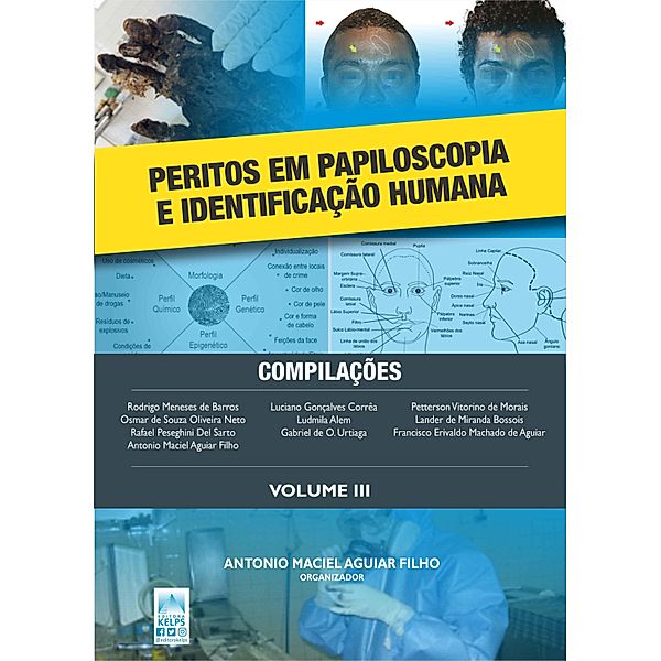 PERITOS EM PAPILOSCOPIA E IDENTIFICAÇÃO HUMANA, ANTONIO MACIEL AGUIAR (org. Filho