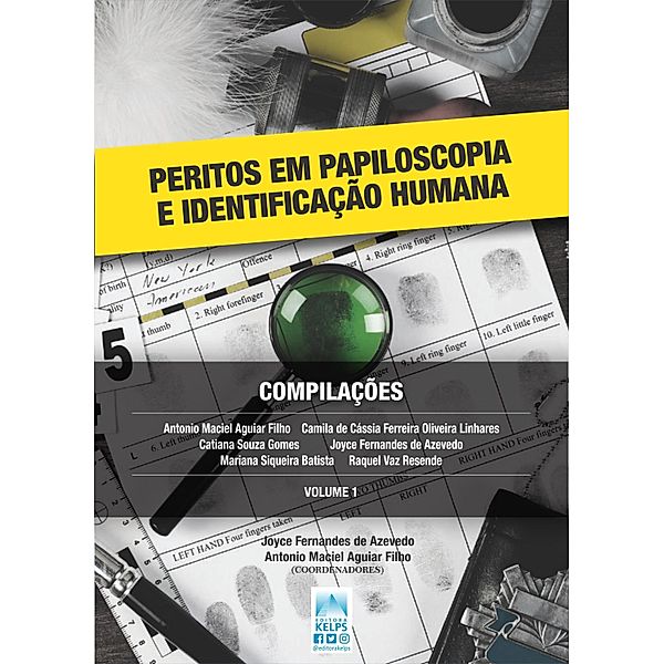 PERITOS EM PAPILOSCOPIA E IDENTIFICAÇÃO HUMANA, Joyce Fernandes de Azevedo