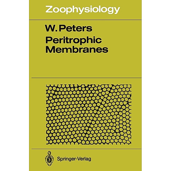 Peritrophic Membranes / Zoophysiology Bd.30, Werner Peters