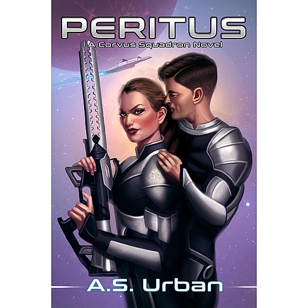 Peritus (The Corvus Squadron Series, #3) / The Corvus Squadron Series, A. S. Urban